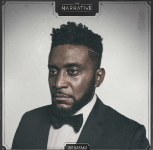 The Narrative by Sho Baraka